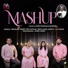 Mashup - Tribute to Sadhu Kochukunj Upadeshi