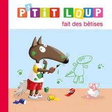 P’tit Loup fait des bêtises – la chanson