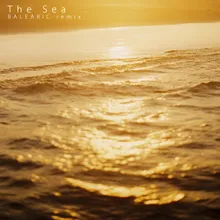 The Sea Balearic Remix