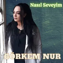 Nasıl Seveyim