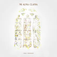 Mi Alma Clama (feat. Laila Olivera)