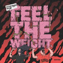 Feel the Weight Stund Remix