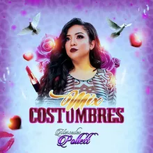 Mix Costumbres En Vivo