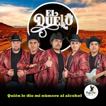 Quién Le Dio Mi Número al Alcohol