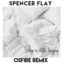 Stay a Little Longer Osfire Remix