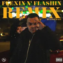 Flexin N'Flashing Remix