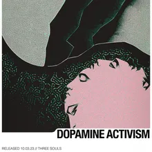 Dopamine Activism