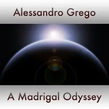 A Madrigal Odyssey