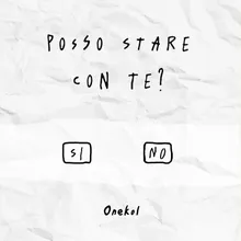 Posso Stare Con Te?