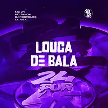 Louca de Bala