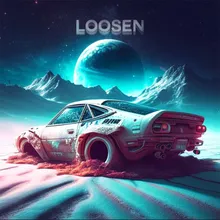 Loosen