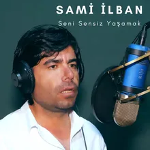 Seni Sensiz Yaşamak