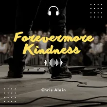 Forevermore Kindness