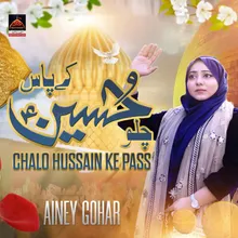 Chalo Hussain Ke Pass