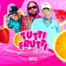 Tutti Frutti