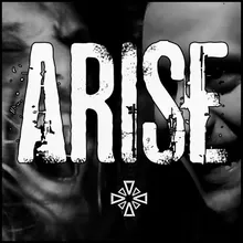 Arise