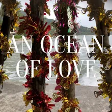 An Ocean of Love