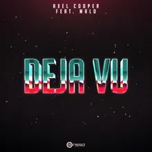 Deja Vu (feat. Malo)