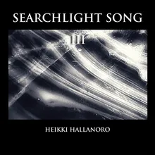 Searchlight Song III