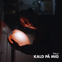 Kald På Mig