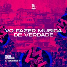 Vo Fazer Musica De Verdade