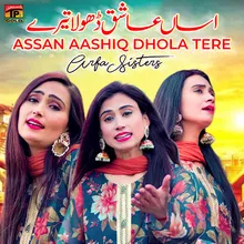 Assan Aashiq Dhola Tere