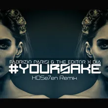 #yoursake