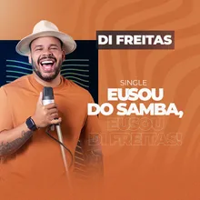 Eu Sou do Samba, Eu Sou Di Freitas