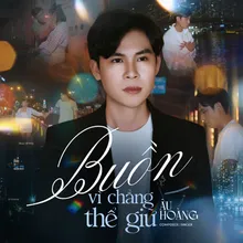 Buồn Vì Chẳng Thể Giữ