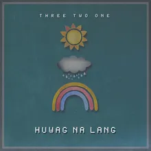 Huwag Na Lang