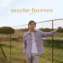 forever maybe