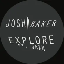 Explore (feat. JAXN)