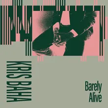 Barely Alive