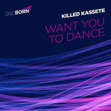Want You To Dance