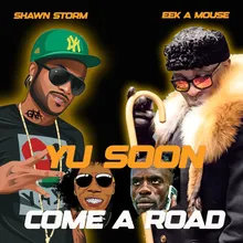 Yu Soon Come A Road