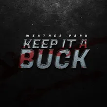 KEEP IT A BUCK