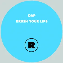 Brush Your Lips