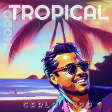 MODO TROPICAL