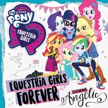 Equestria Girls Forever