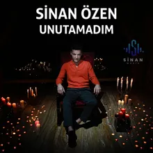 Unutamadım