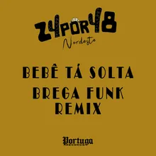 Bebê Tá Solta Brega Funk