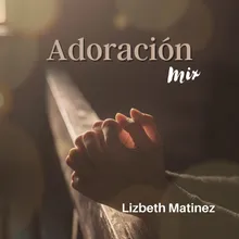 Adoración Mix 1