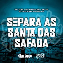 Separa As Santa Das Safada