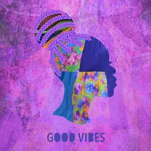 Good Vibes