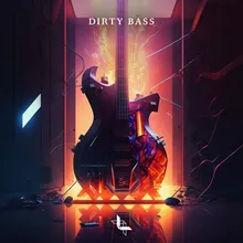 Dirty Bass