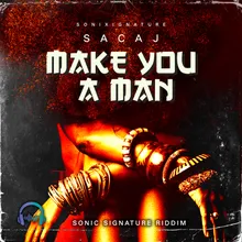 Make You A Man