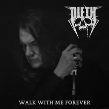 Walk with Me Forever