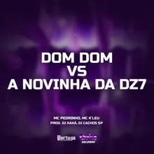 DOM DOM VS A NOVINHA DA D27