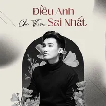 Điều Anh Sai Nhất