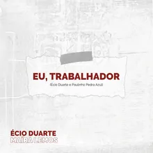 Eu, Trabalhador